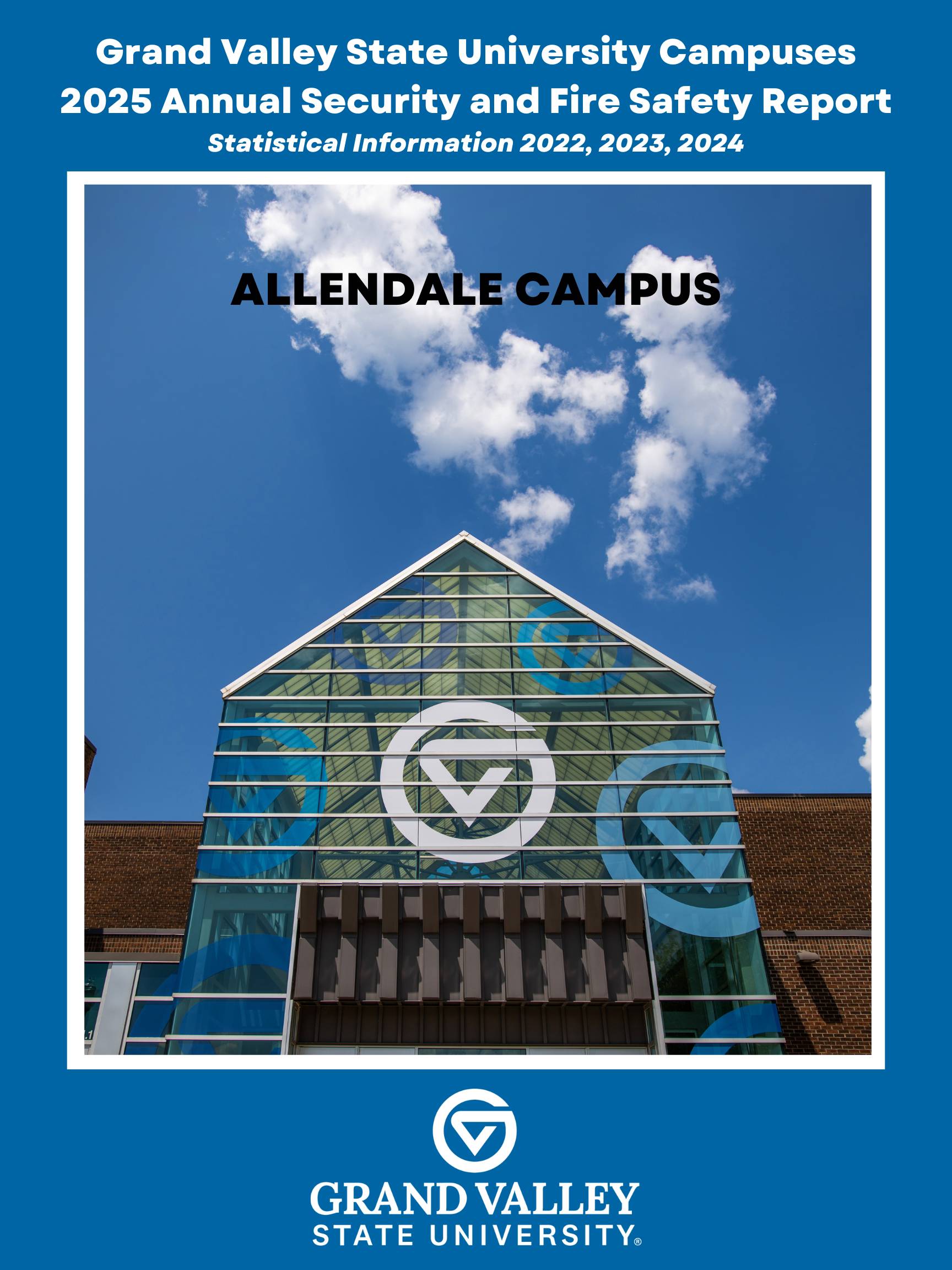 Cover of the Grand Valley State University Campuses 2025 Annual Security Report. Text notes statistical information for 2022&#8211;2024. A springtime photo of the Traverse City Regional Center shows blooming trees in front of a brick building. The Grand Valley State University logo appears at the bottom.